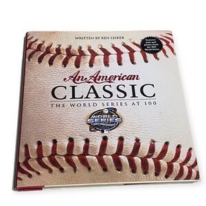 An American Classic: The World Series at 100 Hardcover book – 2003